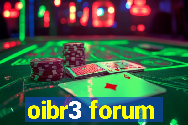 oibr3 forum